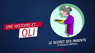"Le secret des parents" par Nicolas Mathieu - Une histoire et ... Oli !