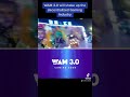 WAM Evolves to WAM 3.0 #blockchain #crypto #fyp #gaming #wam