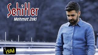 Mehmet Zeki - Şehitler | İlahi
