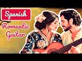 Romantic Spanish Guitar Music: ❤️ Sensational Instrumental Music for Love