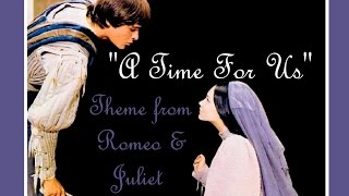 "A TIME FOR US" (♥LOVE♥ Theme From Romeo & Juliet) Lyrics 💖 ANDY WILLIAMS