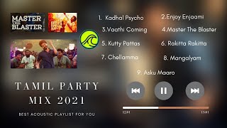 Tamil New songs 2021 - Party Mix - Jolly Songs Tamil - 2021 Tamil Hits