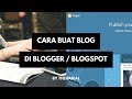 Cara Buat Blog Sendiri di Blogger (Blogspot)