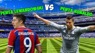 Penta Ronaldo vs Penta Lewandowski