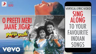 O Preeti Meri Jaane Jigar - Anokha Prem Yudh|Official Bollywood Lyrics|Kumar Sanu|Alka
