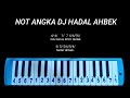 Not Pianika DJ Hadal Ahbek