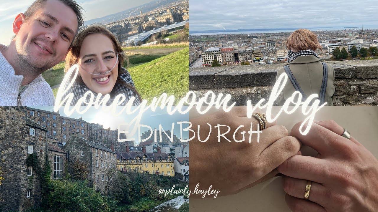Honeymoon Edinburgh Vlog Youtube