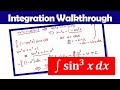 Integral of sin^3x | Integration Walkthrough (Substitution & Trig Identities)