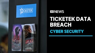 Ticketek Australia hit by data breach | ABC News