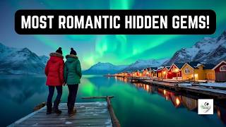 Secret Romantic Escapes 2025 – 10 Hidden Getaways for Couples!