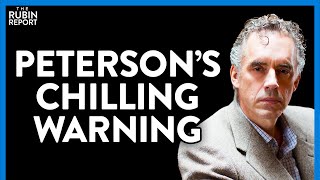 Jordan Peterson's Prescient Warning About Gov't Power Should Frighten You | DM CLIPS | Rubin Report