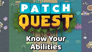 Know Your Abilities - Patch Quest