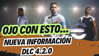 🔥OJO CON ESTO... NUEVA INFORMACIÓN +DLC 4.2.0 #efootball