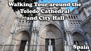 Walking Tour around Toledo Cathedral and City Hall