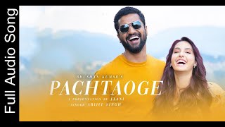 Arijit Singh: Pachtaoge | Full Audio Song Vicky Kaushal, Nora Fatehi |Jaani, B Praak Arvindr Khaira