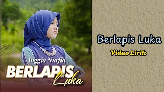 Inggia Nurfla - Berlapis Luka (Lirik)