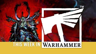This Week in Warhammer – Let the Galaxy Burn