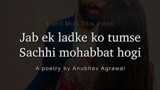 Ek Sachhe Ladke Ka Sachha Pyaar Aisa Hota Hai ♥️ True Love of Men || @FeelingsFeatAnubhav