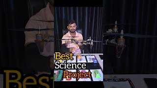 Best Science Project #shorts #science #technology #trending #experiment