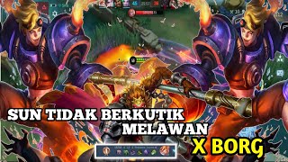 X BORG TERLALU KUAT UNTUK MELAWAN SUN‼️ || MOBILE LEGENDS