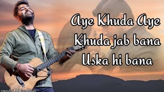 Uska hi banana song lyrics | Arijit Singh | Full Song