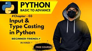 Master Python Input & Type Casting in 5 Minutes | Chapter-3 | Python for Beginners #python #inputs