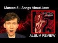 Maroon 5 - Songs About Jane ALBUM REVIEW