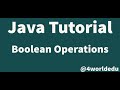 Java Tutorial - Boolean Operations