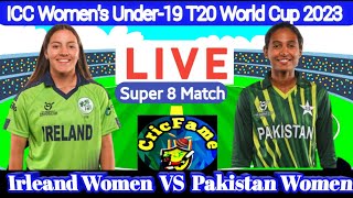 Pakistan W. U19 vs Ireland W U.19 | IND-U19'W vs ZIM-U19'W | ICC U19 Women's T20 World Cup 2023