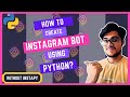 Instagram Bot Made With Python Without Instapy | How To Build An Instagram Bot using Python