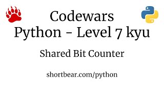 Codewars - Python - Shared Bit Counter