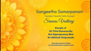 Vocal and Violin Sangeetha Samarpanam by Srinivas Vadhiraj on  8/3/2024