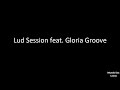 Lud Session feat. Gloria Groove(Letra) ‹ ♫ Mundo Das Letras ♫ ›