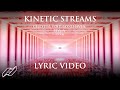 Kinetic Streams - Celestial Void, Lonehaven, HYLIA (LYRIC VIDEO)