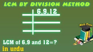 LCM of 6, 9 and 12