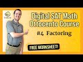 Digital SAT Math - Ottocento #4 Factoring (FREE WKSHT)