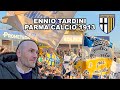 PARMA CALCIO 🇮🇹 STADIO ENNIO TARDINI 🏟️ STADI ITALIANI