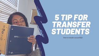 Transferring? Let’s Talk About It | 10 Tips on Transferring | College Edition