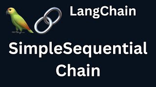 LangChain 20: Simple Sequential Chain in LangChain | Python | LangChain