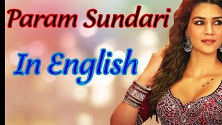 Param Sundari English Translations|Mimi|Kriti Sanon|LyricsHUB