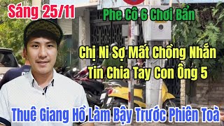 Sáng 25/11 Chị Ni Nhắn Tin Con Ông 5 Cảnh Giác Phe Mẹ Con Cô 6 Thuê Giang Hồ Làm Bậy