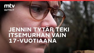 Jennin tytär teki itsemurhan 17-vuotiaana –  luisui huumepiireihin I MTV Uutiset