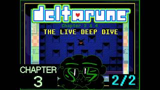 DELTARUNE: The Chapter 3 LIVE DEEP DIVE. { 2/2 }