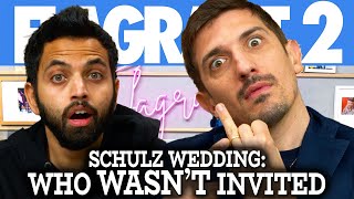 Schulz Wedding: Who WASN’T Invited | Flagrant 2 with Andrew Schulz and Akaash Singh