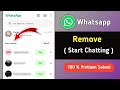 How to Remove Whatsapp Start Chatting Option | Disable Whatsapp Start Chatting Option 2026