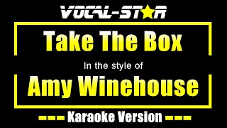 Amy Winehouse - Take The Box (Karaoke Version)