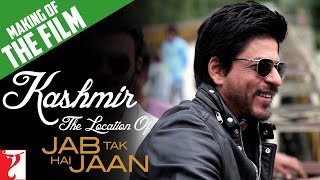 Making Of The Film | Jab Tak Hai Jaan | Kashmir Part 10 | Shah Rukh Khan, Katrina Kaif, Anushka
