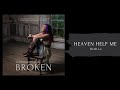 Heaven Help Me - Heidi Le