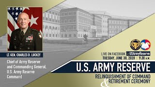 LTG Luckey Relinquishment of Command Ceremony | U.S. Army Reserve