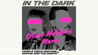Purple Disco Machine, Sophie and the Giants - In The Dark (Oliver Heldens Remix)